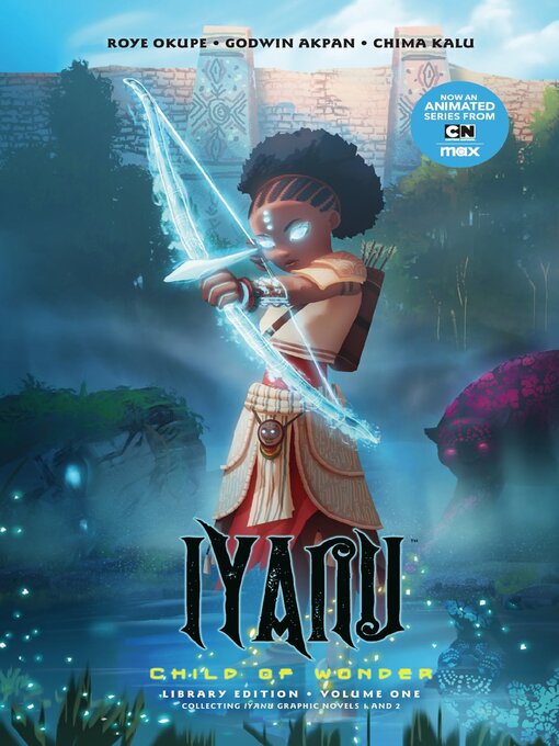 Title details for Iyanu - Child Of Wonder Library Edition Volume 1 by Roye Okupe - Available